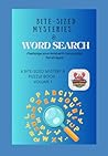 The Salty Crumb Mysteries: Bite-Sized Mysteries and Puzzles