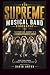 THE SUPREME MUSICAL BAND BIOGRAPHY by David Anton