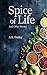 Spice of Life: And Other St...