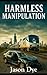 Harmless Manipulation