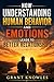 HOW UNDERSTANDING HUMAN BEHAVIOR AND EMOTIONS LEADS TO BETTER RELATIONSHIPS