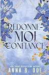 Redonne-moi confiance: Special Edition (Bluebonnet Creek) (French Edition)