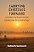 Carrying Existence Forward: Introducing Experiential-Existential Psychotherapy