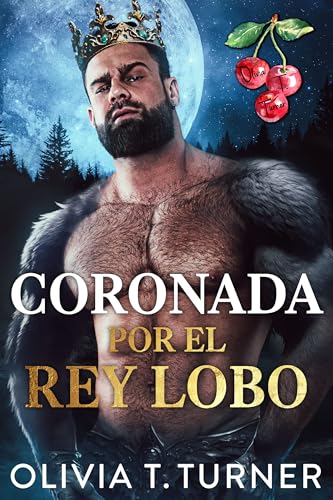 Coronada por el Rey Lobo (Reyes Lobo Voraces nº 1) (Spanish Edition)