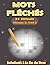 Mots Fléchés Niveau 3 - Vol 2 pour Adultes: 55 Grilles avec Solutions Incluses en Gros Caractères - Progression Douce et Ludique (French Edition)