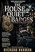 THE HOUSE OF QUITE BADGES (THE PARTNER YOU TRUST)