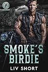 Smoke’s Birdie: A...