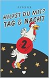 Hilfst du mit? Tag & Nacht – Das interaktive Mitmachbuch ab 2 Jahre: Das Bilderbuch zum Mitmachen für Kinder ab 2 Jahren – mit Gute-Nacht-Geschichte | ... einschlafen & träumen (German Edition)