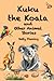 Kuku the Koala and Other Animal Stories