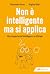 Non è intelligente ma si applica by Alessandro Aresu