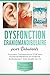 Dysfonction Craniomandibulaire pour Débutants : Comment Comprendre la DCM Sans Études de Médecine et Améliorer Radicalement Votre Qualité de Vie – Y ... et les Meilleurs Exercices (French Edition)