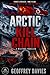 Arctic Kill Chain: Three Strikes, One Plan