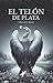 El telón de plata (Spanish Edition)