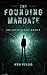 The Founding Mandate : The Codex Series Book 3