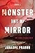 Monster in the Mirror by Janasha Prabhu
