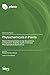 Phytochemicals in Plants: Recent Developments on the Occurrence, Composition, Stability, Health, Food and Pharmaceutical Applications