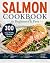 Salmon Cookbook for Beginners & Pros by Jasper Turner