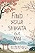 Find Your Shikata ga Nai: T...