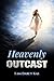 Heavenly Outcast: I am Darcy Kae