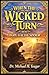 WHEN THE WICKED TURN: Hope For The Sinner