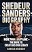 SHEDEUR SANDERS-BIOGRAPHY: MORE THAN A LAST NAME — THE DRIVE TO CREATE HIS OWN LEGACY