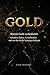 GOLD - Warum Gold zurückkehrt: Vermögensschutz in Zeiten von Inflation, Schulden und geopolitischem Umbruch (German Edition)