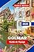 Colmar Guide de voyage 2026: Découvrez des maisons à colombages, des rues de canaux, la culture alsacienne, la cuisine locale et des conseils pratiques pour votre escapade en France (French Edition)