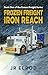 Frozen Freight Iron Reach: Book One of the Frozen Freight Series