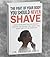 The Part Of Your Body You Should NEVER Shave: What Your Doctor Never Got Around to Telling You About the Body You Live In Every Day (Dr. Tremper Health Books)