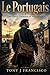 LE PORTUGAIS: THE FIRST COURIER OF NEW FRANCE