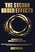 The Second Order Effects: How the World's Most Consequential Forces Arrive Unseen