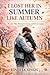 I Lost Her In Summer Like In Autumn : A Love That Bloomed In Spring And Fell Like Autumn