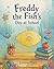 Freddy the Fish's Day at School (Garry the Glasses & Friends)