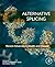 Alternative Splicing: Recent Advances in Health and Disease