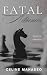 Fatal Alliances: Book 1, Th...