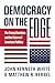 Democracy on the Edge: The Trump Elections and the Future of American Politics
