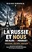 La Russie et nous — des alliés (im)possibles ? (French Edition)