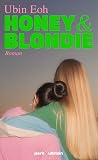 Honey und Blondie