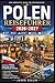 POLEN REISEFÜHRER 2026-2027: Entdecken Sie Krakau, Warschau, Danzig und verborgene Schätze mit Insider-Tipps, lokaler Küche, malerischen ... gesehen haben müssen. (German Edition)
