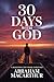 A Devotional for Young Christians: A 30-Day Devotional for the Generation That Questions Everything (30 DAYS WITH GOD Book 4)