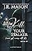 How to Kill Your Stalker