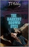 The Darkest Brown...