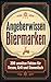 Angeberwissen Biermarken: 300 unnütze Fakten für Tresen, Grill und Stammtisch (German Edition)