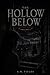The Hollow Below: A Dark Supernatural Graphic Novel (Volume 1)