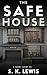 The Safe House