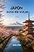 Guía de viaje a Japón 2026: El itinerario definitivo, consejos de expertos y trucos para ahorrar dinero y vivir tu viaje como un local. (Spanish Edition)