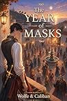 The Year of Masks...
