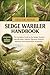 SEDGE WARBLER HANDBOOK: The Complete Guide to the Sedge Warbler: Identification, Habitat, Migration Patterns, Behavior, and Conservation Awareness
