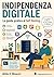 Indipendenza Digitale: La guida pratica al Self-Hosting (Italian Edition)