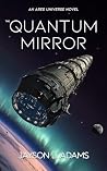 The Quantum Mirror